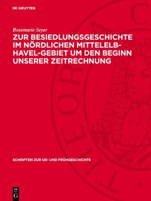 bokomslag Zur Besiedlungsgeschichte ?m Nördlichen Mittelelb-Havel-Gebiet Um Den Beginn Unserer Zeitrechnung