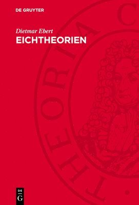 bokomslag Eichtheorien: Grundlage Der Elementarteilchenphysik