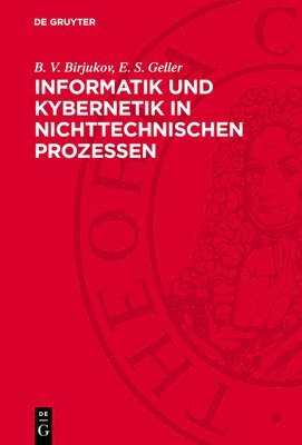 Informatik Und Kybernetik in Nichttechnischen Prozessen