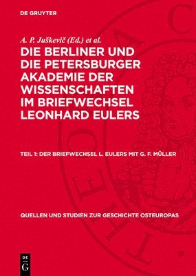 A P Juskevič, E Winter, P Hoffmann - Der Briefwechsel L. Eulers Mit G. F. Müller, Inbunden