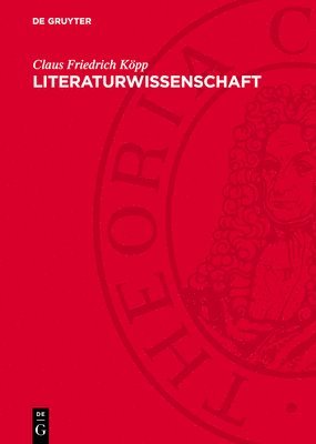 bokomslag Literaturwissenschaft: Literaturwissenschaftstheorie, Forschungssystematik Und Fachsprache