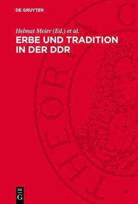 Erbe Und Tradition in Der DDR: Die Diskussion Der Historiker 1