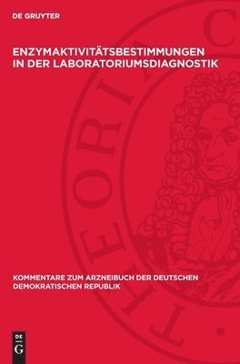 Nocontributor, Degruyter - Enzymaktivitätsbestimmungen in der Laboratoriumsdiagnostik, Inbunden