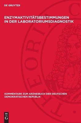 Enzymaktivitätsbestimmungen in der Laboratoriumsdiagnostik 1