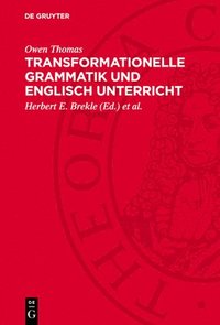 bokomslag Transformationelle Grammatik Und Englisch Unterricht: Eine Einführung