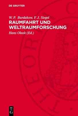 Raumfahrt Und Weltraumforschung: Grundlagen Und Aspekte 1