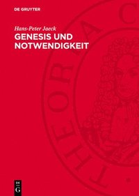 bokomslag Genesis Und Notwendigkeit: Studien Zur Marxschen Methodik Der Historischen Erklärung (1845/46 Bis 1859)