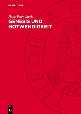 bokomslag Genesis Und Notwendigkeit: Studien Zur Marxschen Methodik Der Historischen Erklärung (1845/46 Bis 1859)