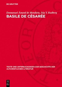 bokomslag Basile de Césarée: La Tradition Manuscrite Directe Des Neuf Homélies Sur l'Hexaéméron. Étude Philologique