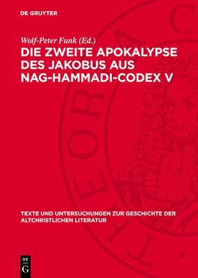 Die Zweite Apokalypse Des Jakobus Aus Nag-Hammadi-Codex V