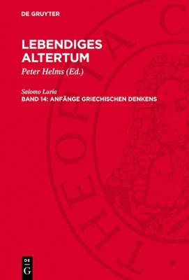 Salomo Luria, Peter Helms - Anfänge Griechischen Denkens, Inbunden