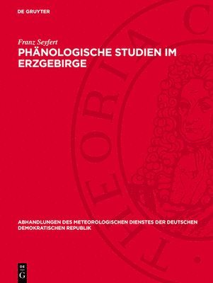 Franz Seyfert - Phänologische Studien Im Erzgebirge, Inbunden