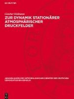 Zur Dynamik Stationärer Atmosphärischer Druckfelder 1