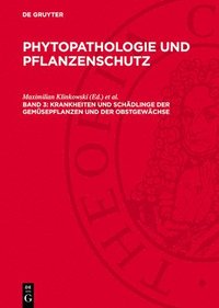 bokomslag Krankheiten Und Schädlinge Der Gemüsepflanzen Und Der Obstgewächse