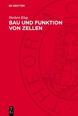 bokomslag Bau Und Funktion Von Zellen: Eine Einführung in Die Medizinische Zellbiologie