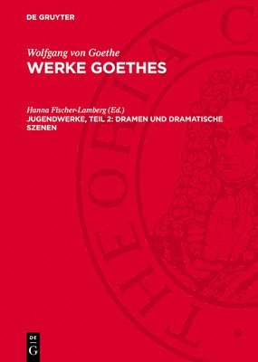 bokomslag Jugendwerke, Teil 2: Dramen und Dramatische Szenen