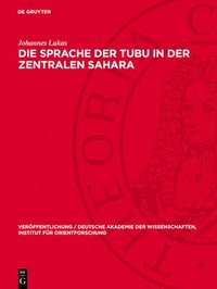 bokomslag Die Sprache Der Tubu in Der Zentralen Sahara