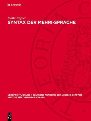 bokomslag Syntax Der Mehri-Sprache: Unter Berücksichtigung Auch Der Anderen Neusüdarabischen Sprachen