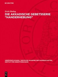 bokomslag Die Akkadische Gebetsserie 'Handerhebung'