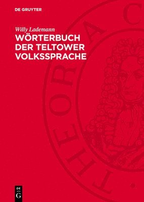 bokomslag Wörterbuch Der Teltower Volkssprache: (Telschet Wöderbuek)