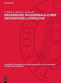 bokomslag Ergebnisse Wasserbaulicher Großmodellversuche: Erdstoffe ALS Dichtungsmaterial Im Wasserbau. Genauigkeit Gebräuchlicher Absetzanalysen. Die Wichtigste