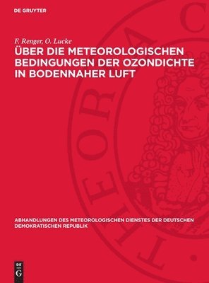Über Die Meteorologischen Bedingungen Der Ozondichte in Bodennaher Luft