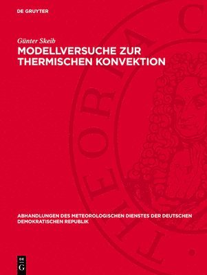 Günter Skeib - Modellversuche Zur Thermischen Konvektion, Inbunden