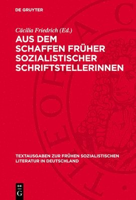 bokomslag Aus Dem Schaffen Früher Sozialistischer Schriftstellerinnen