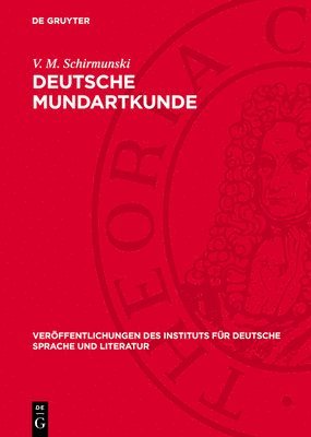 V M Schirmunski - Deutsche Mundartkunde, Inbunden