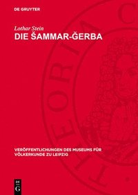 bokomslag Die Sammar-&#286;erba: Beduinen Im Übergang Vom Nomadismus Zur Sesshaftigkeit