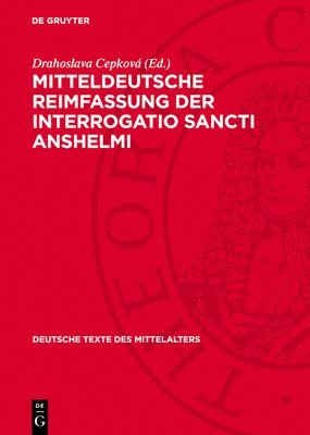 bokomslag Mitteldeutsche Reimfassung Der Interrogatio Sancti Anshelmi: Nach Der Dessauer Hs. Cod. 24'8°