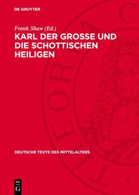 Frank Shaw - Karl Der Grosse Und Die Schottischen Heiligen, Inbunden