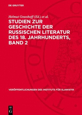 Helmut Grasshoff, Ulf Lehmann - Studien Zur Geschichte Der Russischen Literatur Des 18. Jahrhunderts, Band 2, Inbunden