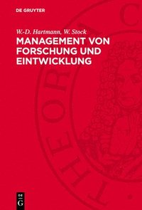 bokomslag Management Von Forschung Und Eintwicklung: Zur Kritik Der Bürgerlichen Theorie Und PRAXIS Der Leitung Industrieller Forschung Und Entwicklung