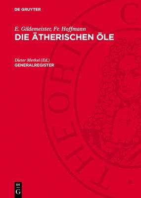 E. Gildemeister, Fr. Hoffmann, Wilhelm Treibs, Dieter Merkel - Generalregister, Inbunden