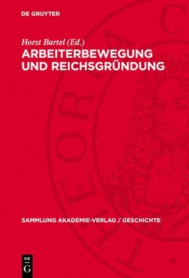 bokomslag Arbeiterbewegung Und Reichsgründung