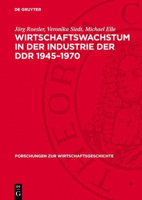 bokomslag Wirtschaftswachstum in Der Industrie Der DDR 1945-1970