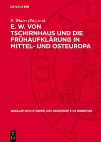 bokomslag E. W. Von Tschirnhaus Und Die Frühaufklärung in Mittel- Und Osteuropa