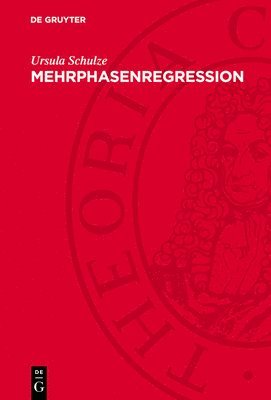 Mehrphasenregression: Stabilitätsprüfung, Schätzung, Hypothesenprüfung