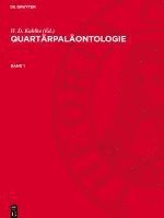 H D Kahlke - Quartärpaläontologie. Band 1, Inbunden
