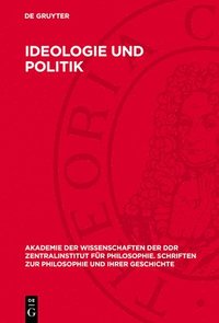 bokomslag Ideologie Und Politik: Zur Krise Der Imperialistischen Politik Und Bürgerlichen Politischen Theorie