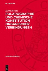 bokomslag Polarographie Und Chemische Konstitution Organischer Verbindungen