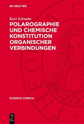 bokomslag Polarographie Und Chemische Konstitution Organischer Verbindungen