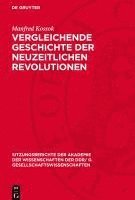 bokomslag Vergleichende Geschichte der neuzeitlichen Revolutionen