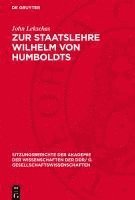 bokomslag Zur Staatslehre Wilhelm von Humboldts