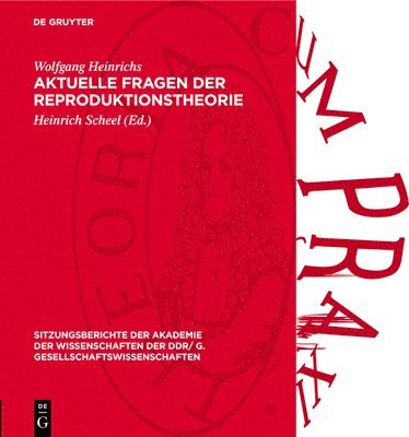 Wolfgang Heinrichs, Heinrich Scheel - Aktuelle Fragen Der Reproduktionstheorie, Inbunden