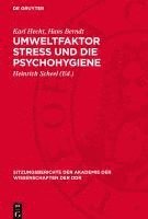 bokomslag Umweltfaktor Stress und die Psychohygiene