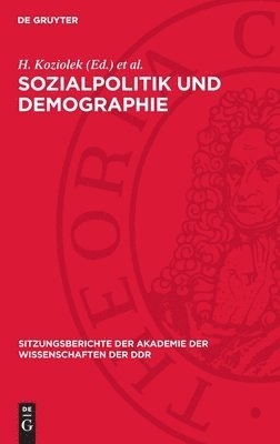 bokomslag Sozialpolitik Und Demographie: Konstituierende Tagung Des Wissenschaftlichen Rates Für Fragen Der Sozialpolitik Und Demographie Am 22. Februar 1974