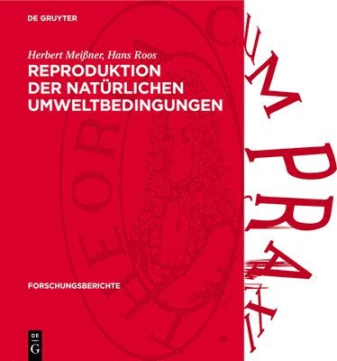 Werner Gringmuth, Kurt Kutzschbauch, Harry Maier, Herbert Meißner, Hans-Gorg Roos - Reproduktion Der Natürlichen Umweltbedingungen, Inbunden