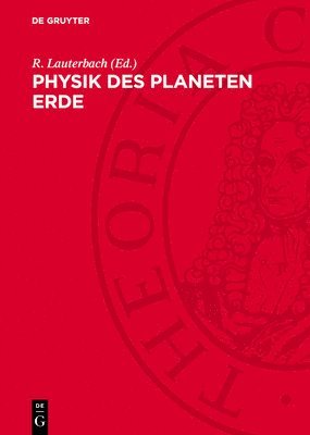 R Lauterbach - Physik Des Planeten Erde, Inbunden